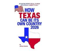 How Texas Can Be Its Own Country 2026