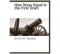 How Texas Stood In The First Draft