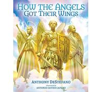 How The Angels Got Their Wings