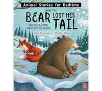 How The Bear Lost His Tail and Other Animal Stories of the Forest by John Townsend John Townsend (Auteur)