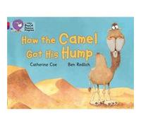How the Camel Got His Hump by Catherine Coe Catherine Coe (Auteur)