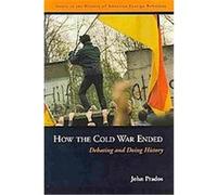 How the Cold War Ended John Prados (Auteur)