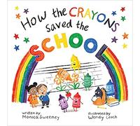How the Crayons Saved the School