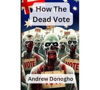 How The Dead Vote