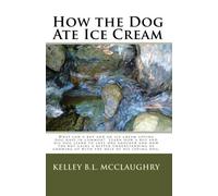 How the Dog Ate Ice Cream