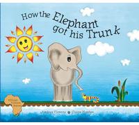 How the Elephant got his trunk
