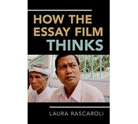 How The Essay Film Thinks