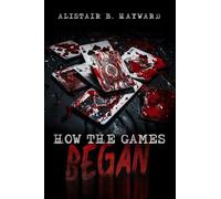 How The Games Began