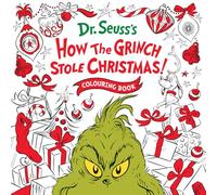How the Grinch Stole Christmas! Colouring Book