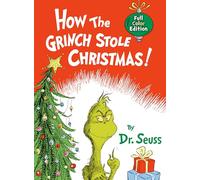 How the Grinch Stole Christmas! Full Color Edition
