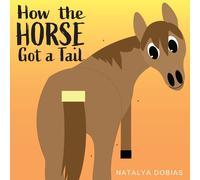 How The Horse Got A Tail