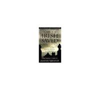 How The Irish Saved Civilization