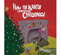 How the Karen Cancelled Christmas!