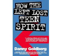 How The Left Lost Teen Spirit