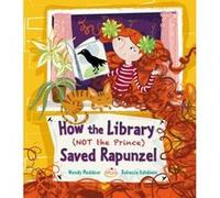 How the Library (Not the Prince) Saved Rapunzel - [Version Originale] Inconnu (Auteur)
