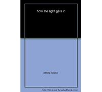 How The Light Gets In