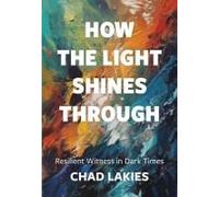 How The Light Shines Through