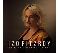 How The Mighty Fall Izo Fitzroy CD