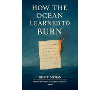 How the Ocean Learned to Burn - For the girl who mistook bruises for fingerprints