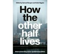 How the Other Half Lives How the Other Half Lives (Auteur)