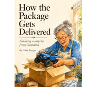 How the Package Gets Delivered: Let’s Follow a Surprise from Grandma