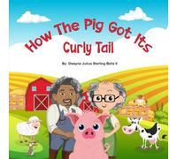 How The Pig Got Its Curly Tail