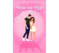How The Plot Thickens: A Small Town Romantic Comedy