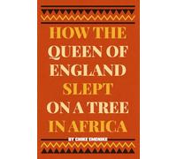 How the Queen of England Slept on a Tree in Africa: The book explores the theme of Western racism against the African continent, and sheds I ight on various historical subjects of the Black Race.