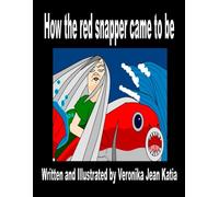 How the red snapper came to be