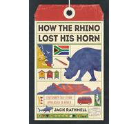 How the Rhino Lost His Horn: Cautionary Tales from Appalachia to Africa