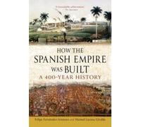 How The Spanish Empire Was Built