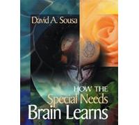 How the Special Needs Brain Learns