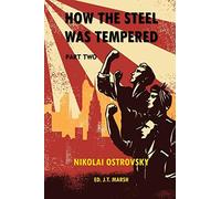 How The Steel Was Tempered