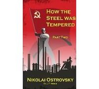 How The Steel Was Tempered
