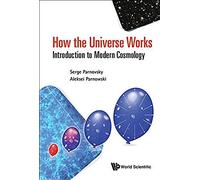 How The Universe Works