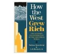 How the West Grew Rich L.E. Birdzell, Nathan Rosenberg (Auteur)