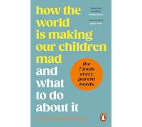 How the World is Making Our Children Mad and What to Do About It by Louis Weinstock Louis Weinstock (Auteur)