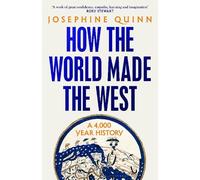 How the World Made the West by Josephine Quinn [Paperback] NEUF