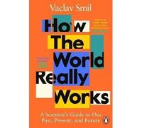 How The World Really Works