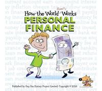 How the World REALLY Works: Personal Finance
