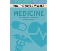 How the World Works Medicine by Anne Rooney Anne Rooney (Auteur)
