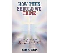 How Then Should We Think