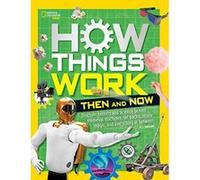 How Things Work: Then and Now - [Version Originale] Inconnu (Auteur)