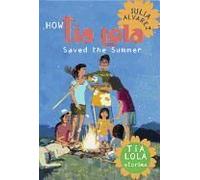 How Tia Lola Saved The Summer
