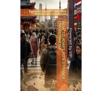 HOW TO ADAPT TO A STRANGE ENVIRONMENT: For Expats Travellers and Those Working and Living Abroad