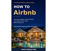 How to Airbnb: First-Time Hosting, Common Errors, and Things I Wish I Knew Before Going Live.