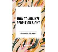 How To Analyze People On Sight