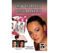 HOW TO APPLY YOUR MAKEUP