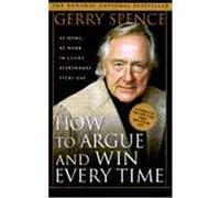 Gerry Spence – How to Argue and Win Every Time – Macmillan