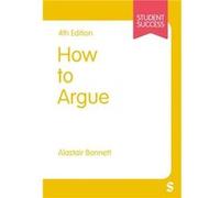 How to Argue by Alastair Bonnett Alastair Bonnett (Auteur)